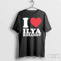 Classic I Love Ilya Rozanov T-Shirts, Hoodie, Sweatshirt | InkRitualCo.com