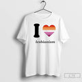 Classic I Love Lesbianism Lgbt Heart T-Shirts, Hoodie, Sweatshirt | InkRitualCo.com