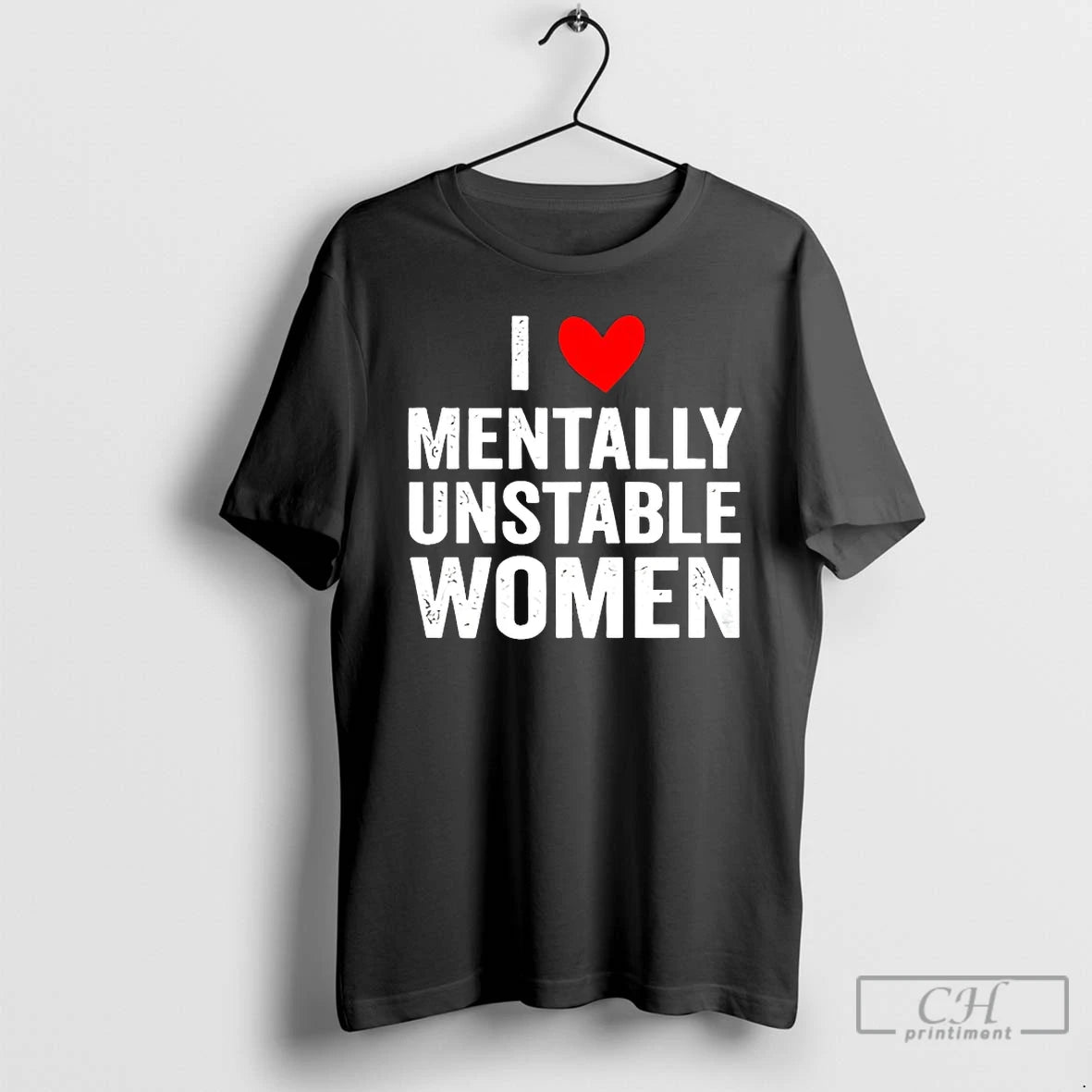 Classic I Love Mentally Unstable Women T-Shirts, Hoodie, Sweatshirt | InkRitualCo.com