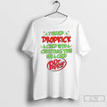 Classic I Would Dropkick A Child Into A Christmas Tree For A Dr Pepper Est T-Shirts, Hoodie, Sweatshirt | InkRitualCo.com