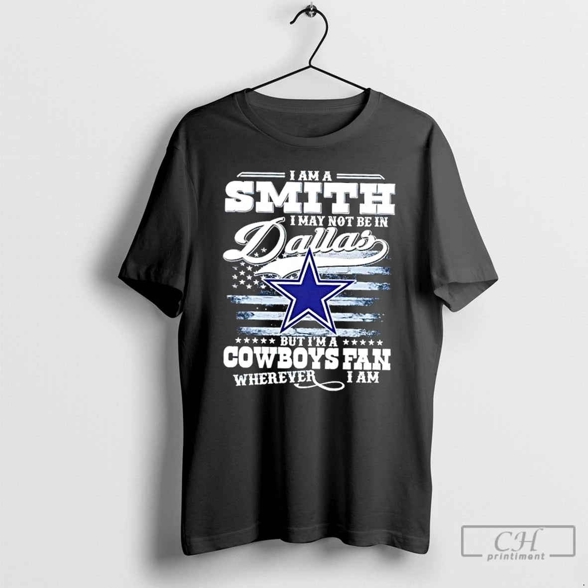 Classic I Am A Smith I May Not Be In Dallas But Im A Cowboys T-Shirts, Hoodie, Sweatshirt | InkRitualCo.com
