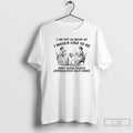 Classic I Am Not As Mean As I Would Like To Be And I Wish T-Shirts, Hoodie, Sweatshirt | InkRitualCo.com