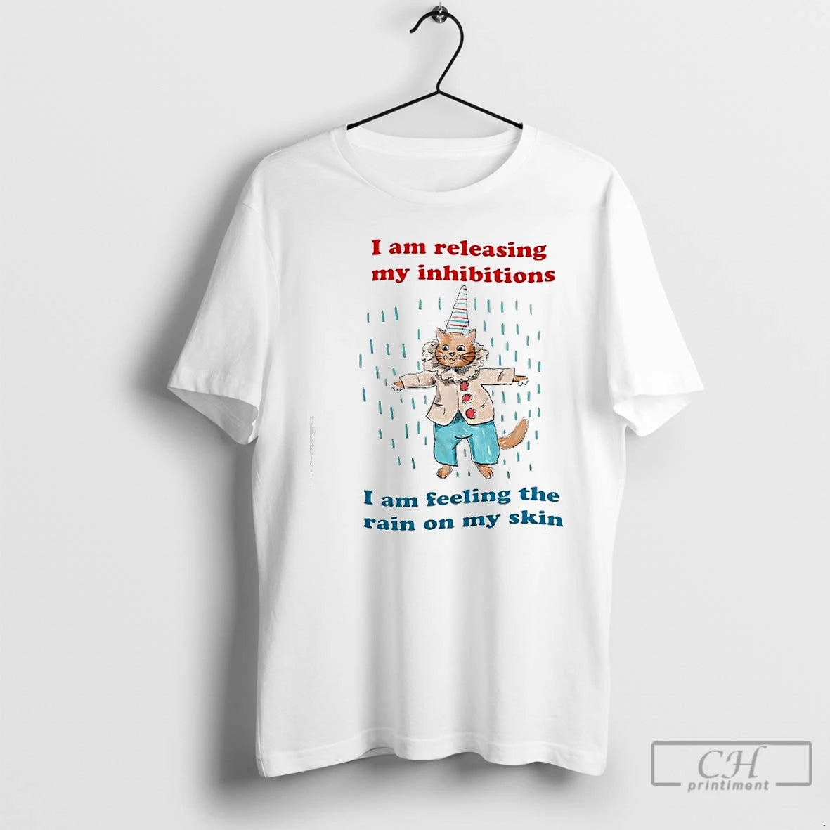 Classic I Am Releasing My Inhibitions I Am Feeling The Rain On My Skin Clown T-Shirts, Hoodie, Sweatshirt | InkRitualCo.com