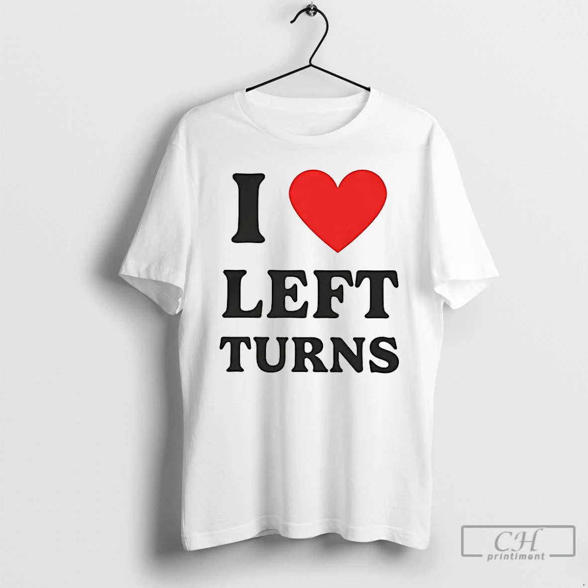Classic I Heart Left Turns Love Driving T-Shirts, Hoodie, Sweatshirt | InkRitualCo.com