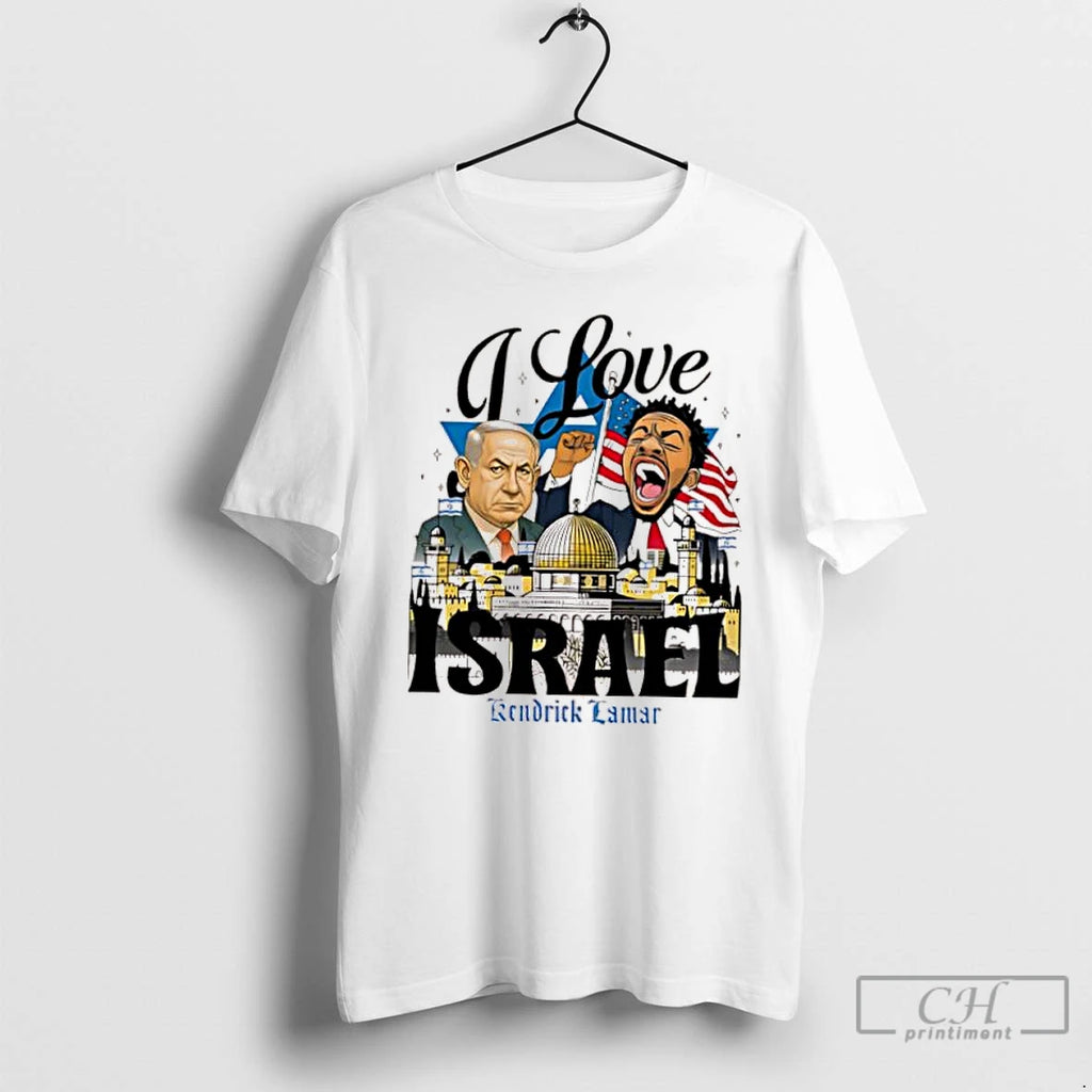 Classic I Love Israel Kendrick Lamar T Shirts Hoodie, Sweatshirt | InkRitualCo.com