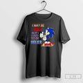 Classic I May Be Ugly But I Used To Be Uglier Cartoon Hedgehog T Shirts Hoodie, Sweatshirt | InkRitualCo.com