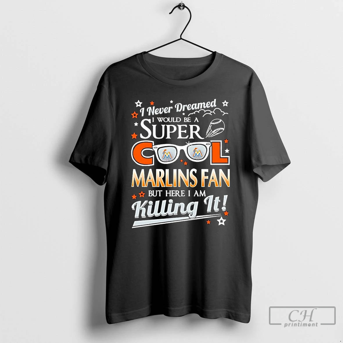 Classic I Never Dreamed I Would Be A Super Cool Miami Marlins Fan T Shirts Hoodie, Sweatshirt | InkRitualCo.com