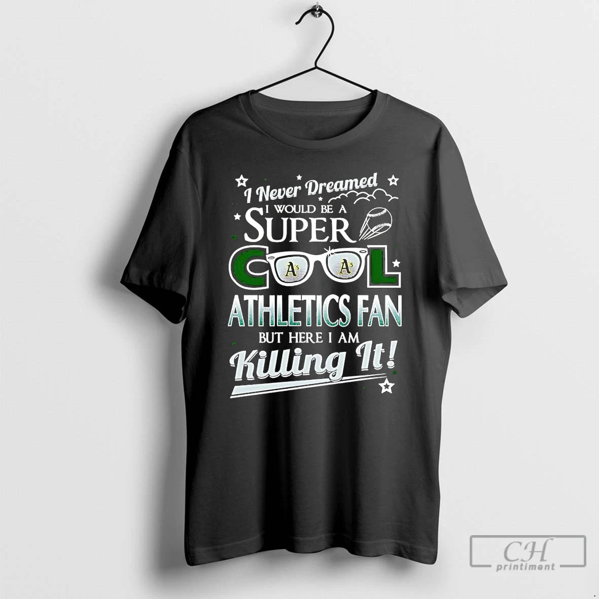 Classic I Never Dreamed I Would Be A Super Cool Oakland Athletics Fan T Shirts Hoodie, Sweatshirt | InkRitualCo.com