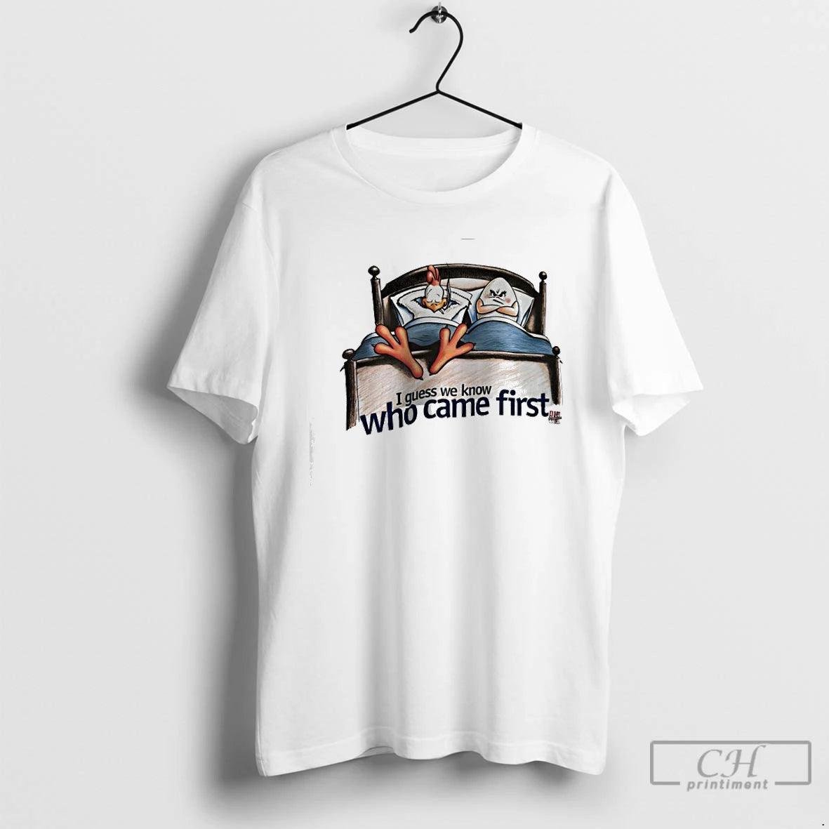 Classic I Quess We Know Who Came First T-Shirts, Hoodie, Sweatshirt | InkRitualCo.com