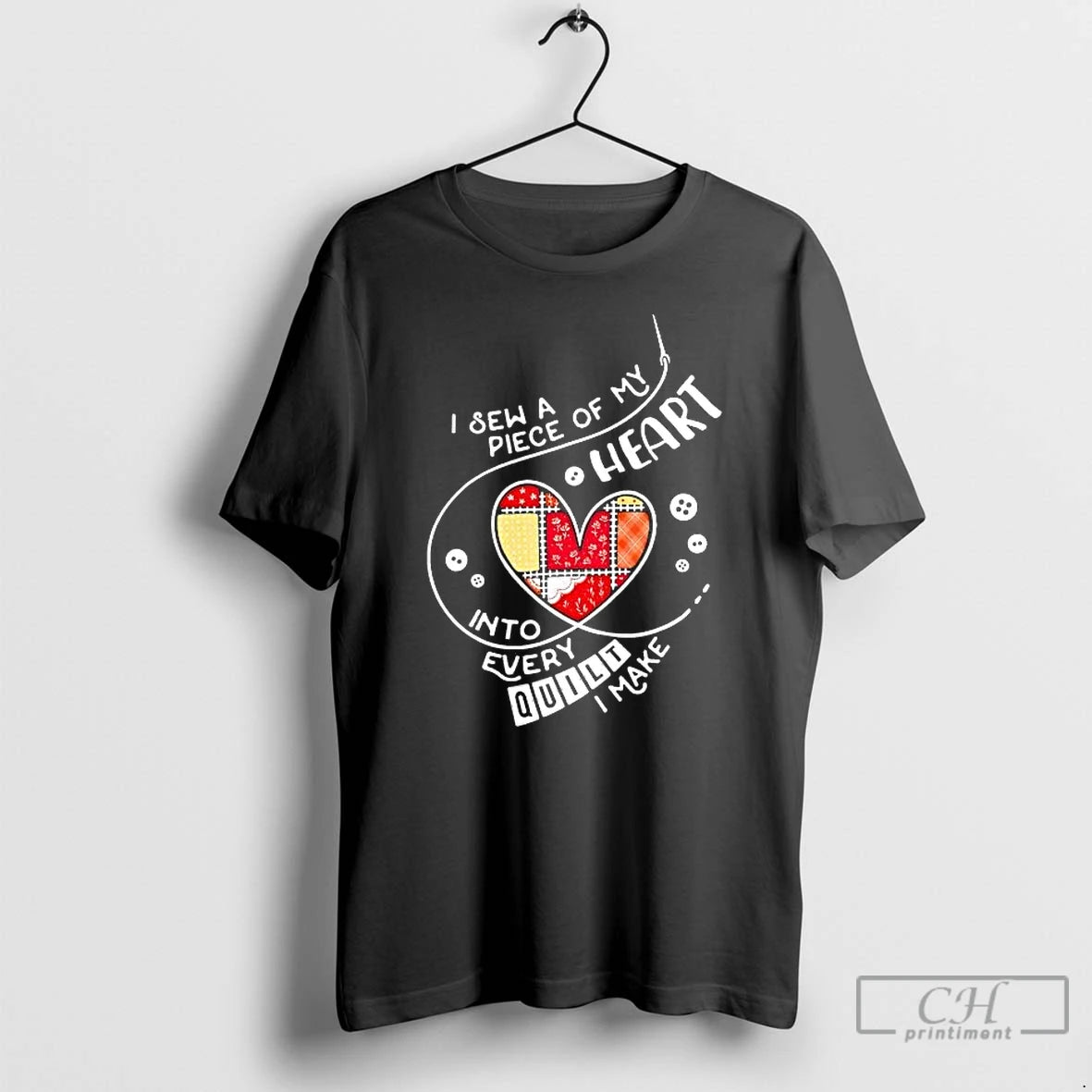 Classic I Sew A Piece Of My Heart Into Every Quilt I Make T Shirts Hoodie, Sweatshirt | InkRitualCo.com