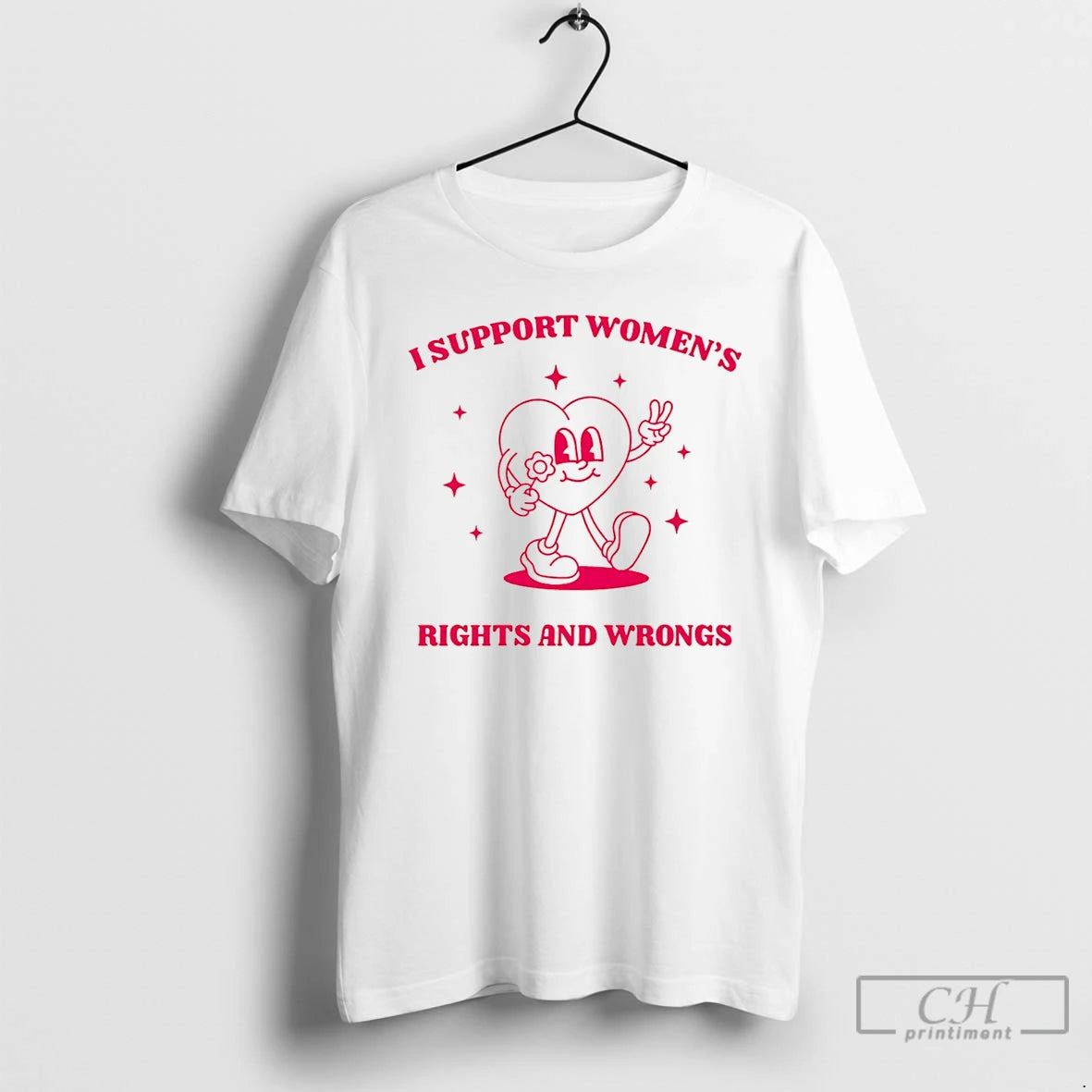 Classic I Support Womens Rights And Wrongs Heart T-Shirts, Hoodie, Sweatshirt | InkRitualCo.com
