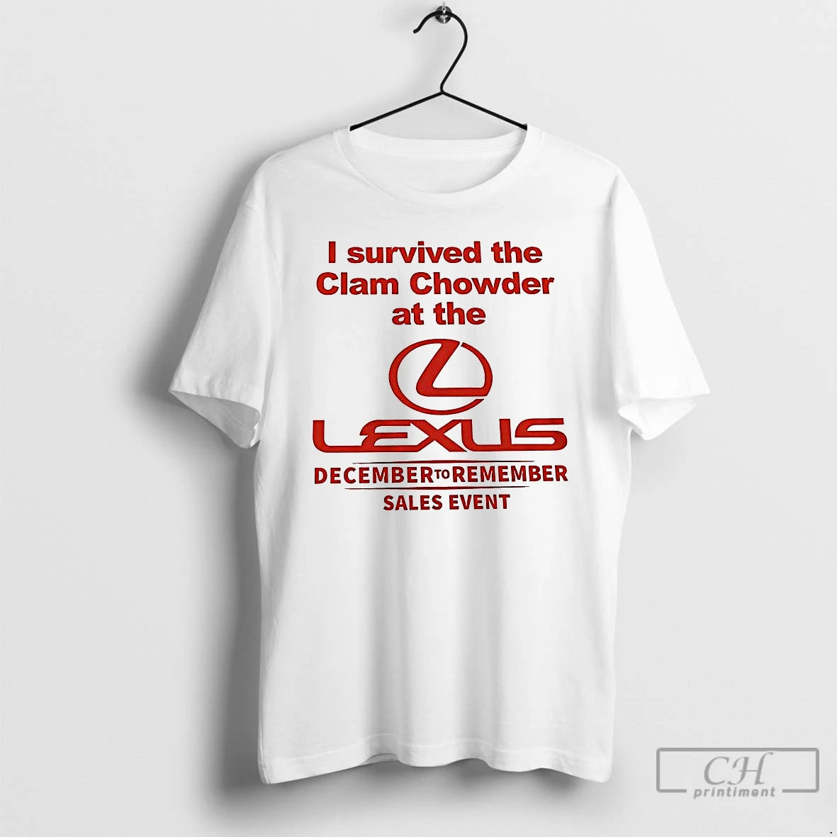 Classic I Survived The Clam Chowder At The Lexus T-Shirts, Hoodie, Sweatshirt | InkRitualCo.com