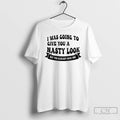 Classic I Was Going To Give You A Nasty Look But You Already Have One T-Shirts, Hoodie, Sweatshirt | InkRitualCo.com