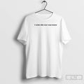 Classic I Wish This Text Was Lower T-Shirts, Hoodie, Sweatshirt | InkRitualCo.com