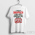 Classic I Would Dropkick A Child Into A Christmas Tree For A Root Beer T-Shirts, Hoodie, Sweatshirt | InkRitualCo.com
