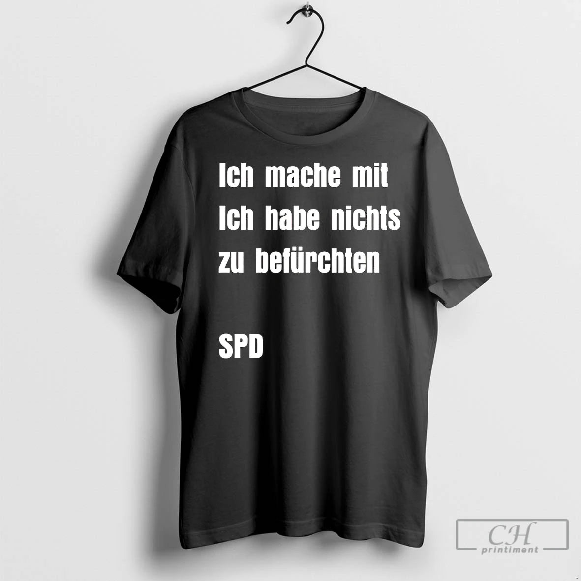 Classic Ich Mache Mit Ich Habe Nichts Zu Befurchten Spd T-Shirts, Hoodie, Sweatshirt | InkRitualCo.com