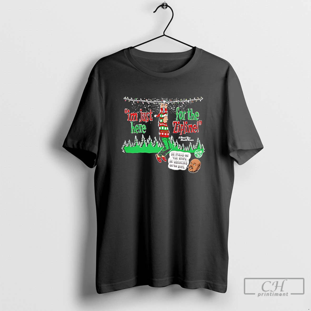 Classic Im Just Here For The Zipline He Pulls On The Rope Christmas T Shirts Hoodie, Sweatshirt | InkRitualCo.com