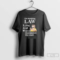 Classic Im Studying Law Lying And Ways To Manipulate The Court T-Shirts, Hoodie, Sweatshirt | InkRitualCo.com