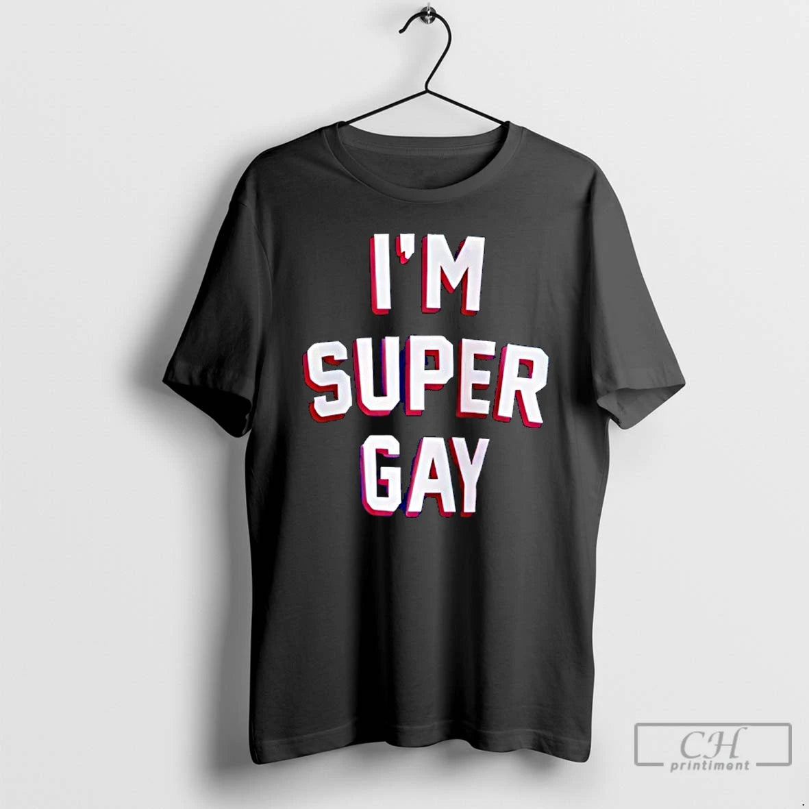 Classic Im Super Gay T-Shirts, Hoodie, Sweatshirt | InkRitualCo.com