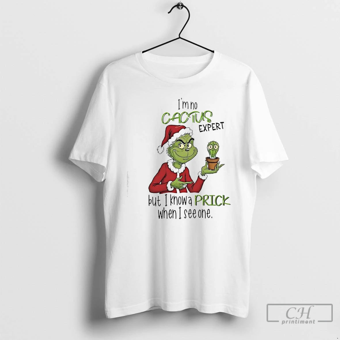 Classic Im No Cactus Expert But I Know A Prick When I See One Grinch T-Shirts, Hoodie, Sweatshirt | InkRitualCo.com