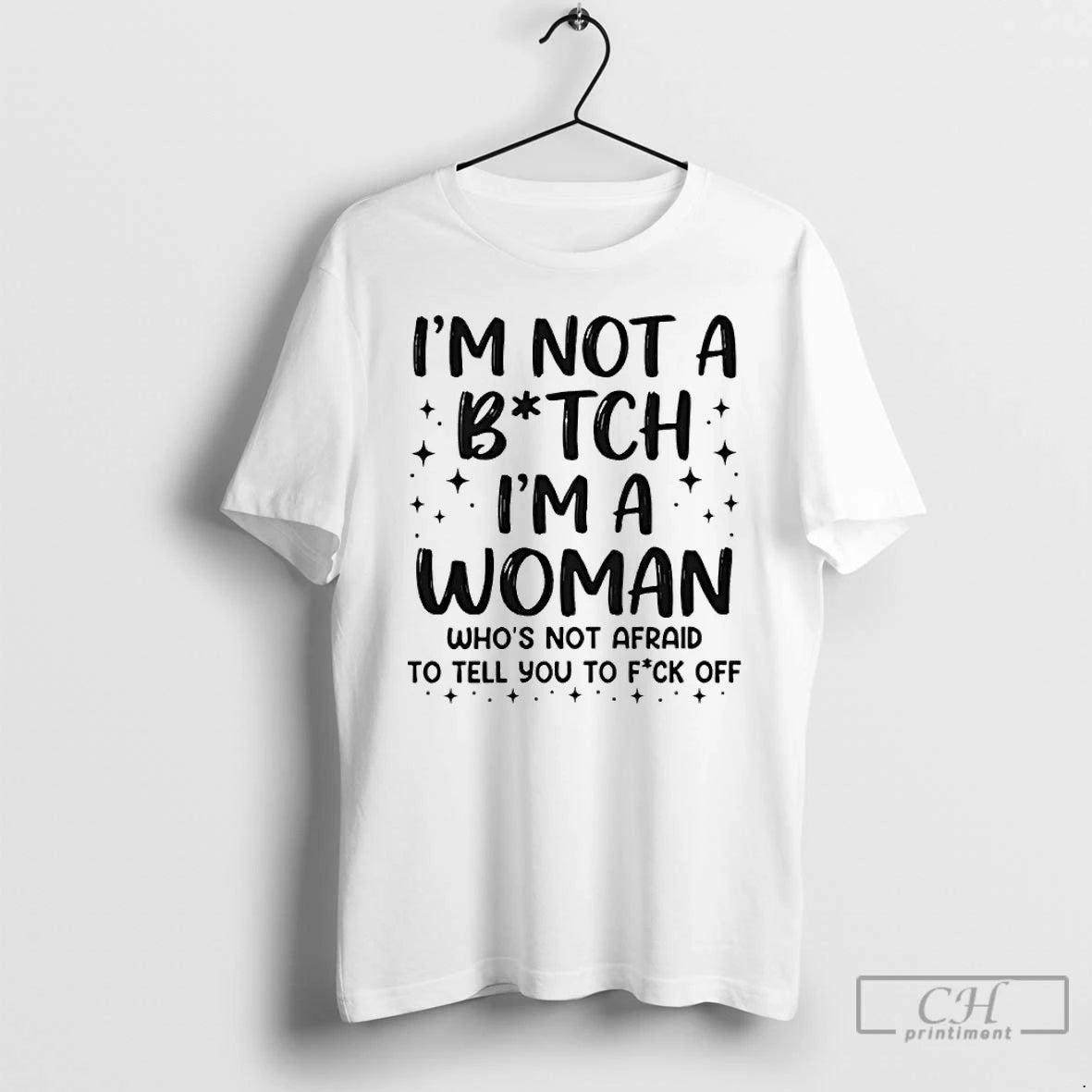Classic Im Not A Bitch Im A Woman Whos Not Afraid To Tell You To T-Shirts, Hoodie, Sweatshirt | InkRitualCo.com