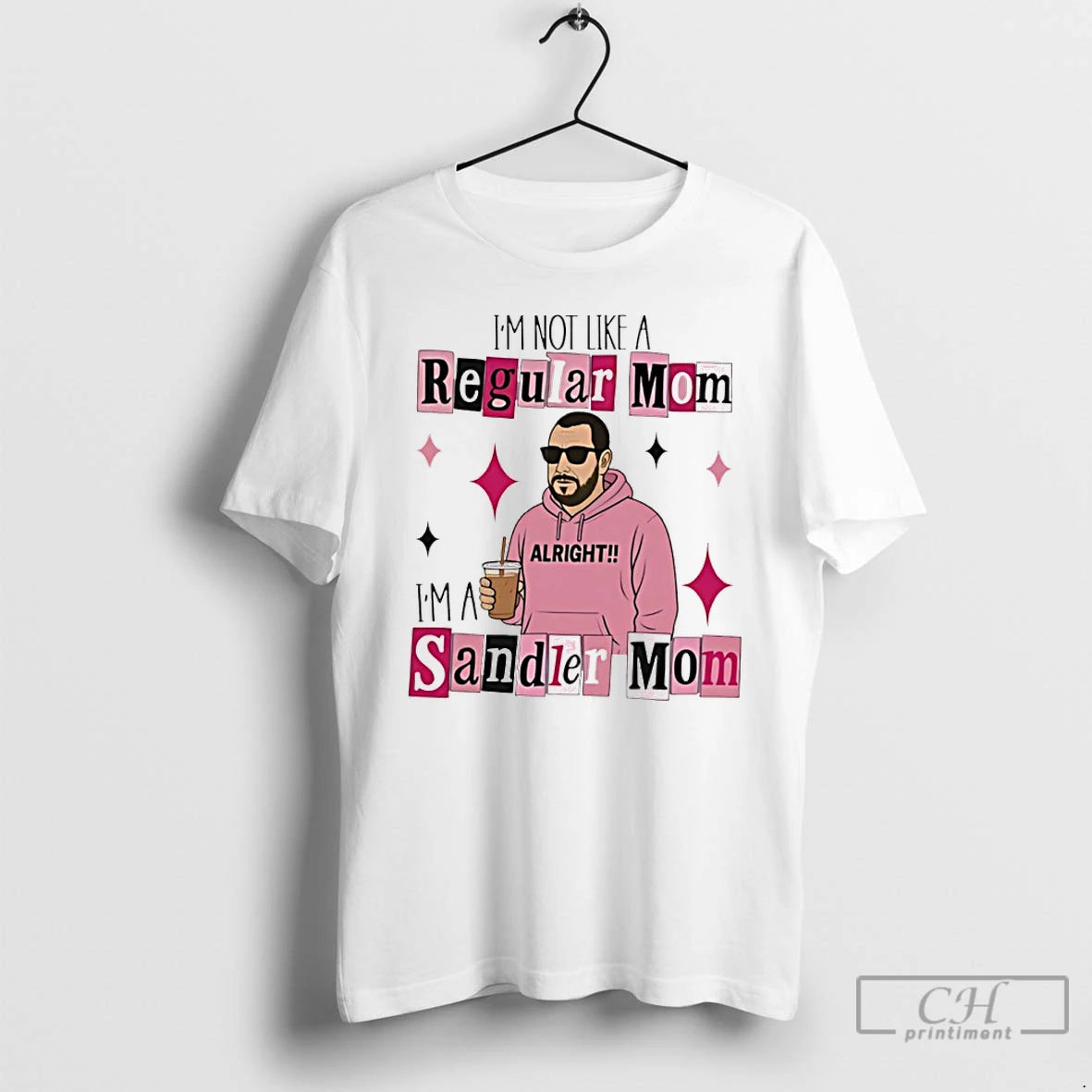 Classic Im Not Like A Regular Mom Im A Sandler Mom T-Shirts, Hoodie, Sweatshirt | InkRitualCo.com
