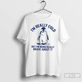Classic Im Really Cold But Im Being Really Brave About It Penguin T Shirts Sweater Hoodie, Sweatshirt | InkRitualCo.com