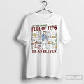 Classic In A World Full Of Tens Be An Eleven Upside Down World T Shirts Hoodie, Sweatshirt | InkRitualCo.com