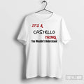 Classic Castello Thing You Wouldnt Understand T-Shirts, Hoodie, Sweatshirt