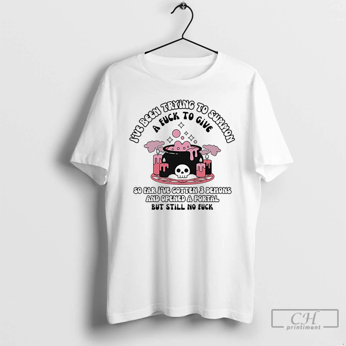 Classic Ive Been Trying To Summon A Fuck To Give So Far Ive Gotten T-Shirts, Hoodie, Sweatshirt | InkRitualCo.com