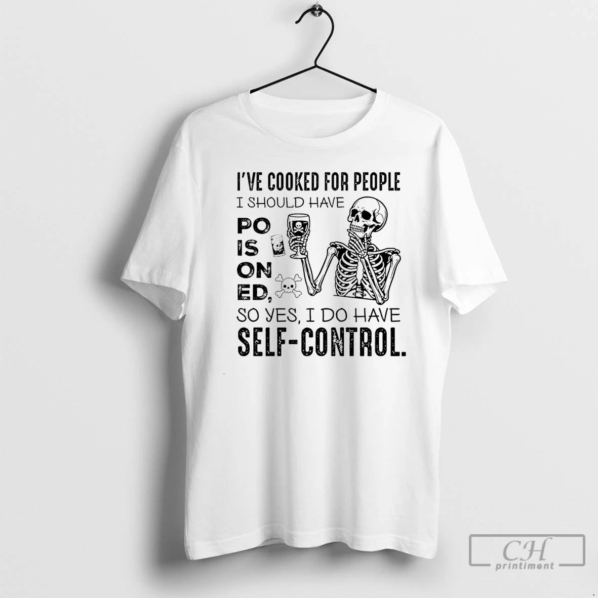 Classic Ive Cooked For People I Should Have Poisoned So Yes I Do Have Self T-Shirts, Hoodie, Sweatshirt | InkRitualCo.com