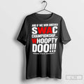 Classic Jackson State University Swac Whoopty Doo T-Shirts, Hoodie, Sweatshirt | InkRitualCo.com