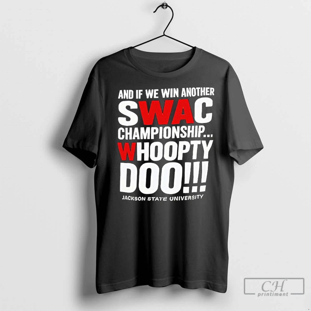 Classic Jackson State University Swac Whoopty Doo T-Shirts, Hoodie, Sweatshirt | InkRitualCo.com