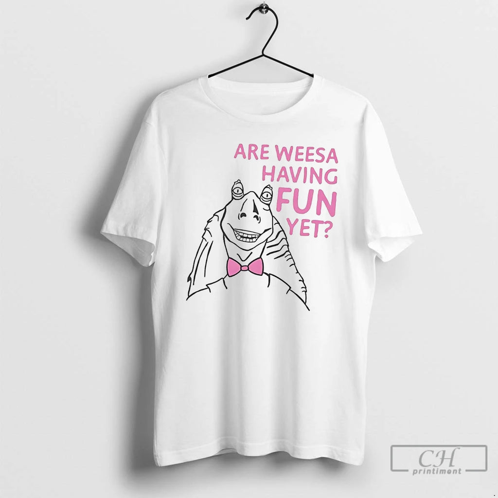 Classic Jar Ty Down Ty Dolla Jar Jar Binks Are We Having Fun Yet T-Shirts, Hoodie, Sweatshirt | InkRitualCo.com