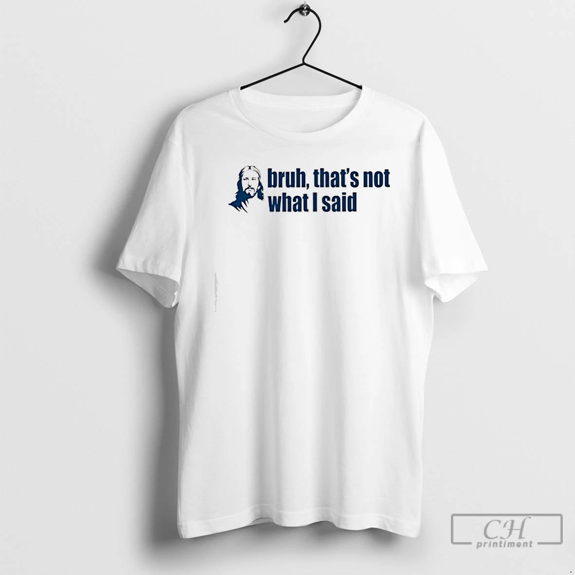 Classic Jesuss Face Bruh Thats Not What I Said T-Shirts, Hoodie, Sweatshirt | InkRitualCo.com