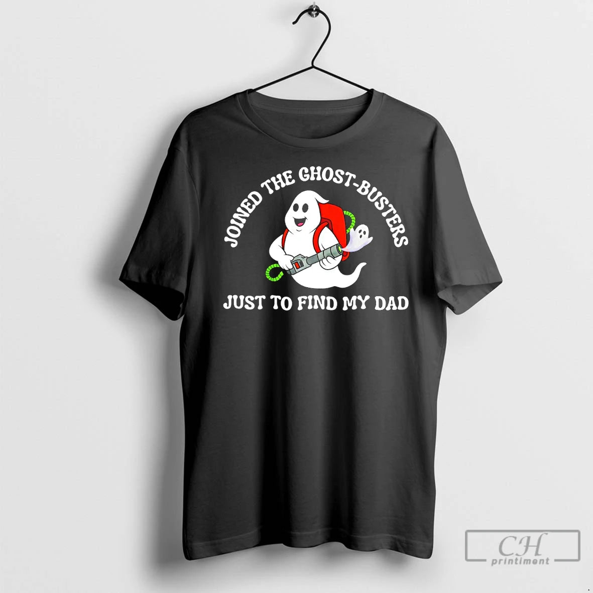 Classic Joined The Ghost Busters Just To Find My Dad T-Shirts, Hoodie, Sweatshirt | InkRitualCo.com