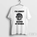 Classic Lion Im Lowkey Scared Of Women T-Shirts, Hoodie, Sweatshirt | InkRitualCo.com