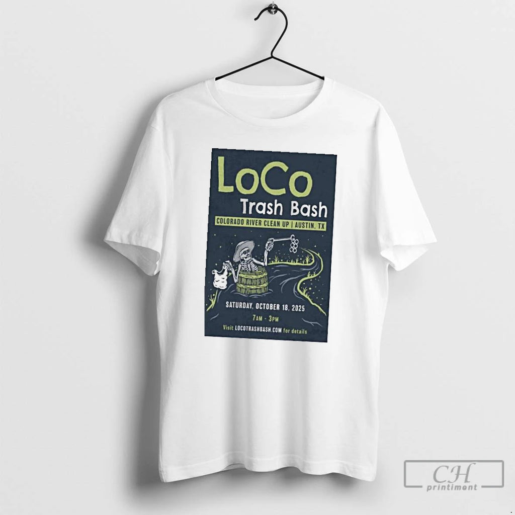 Classic Loco Trash Bash Colorado River Clean Up Austin October 18 2025 T Shirts Hoodie, Sweatshirt | InkRitualCo.com