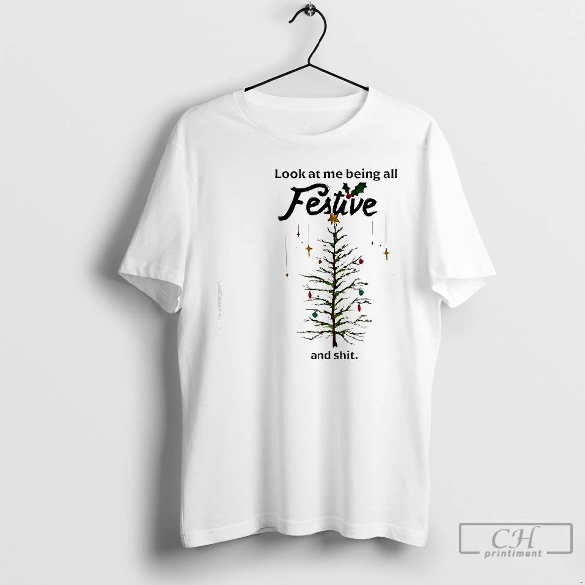 Classic Look At Me Being All Festive And Shit Merry Christmas Tree T Shirts Sweater Hoodie, Sweatshirt | InkRitualCo.com