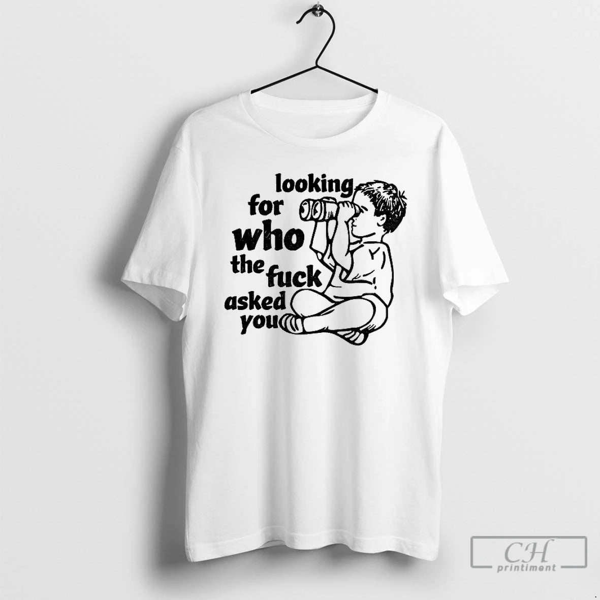 Classic Looking For Who The Fuck Asked You Vintage T-Shirts, Hoodie, Sweatshirt | InkRitualCo.com