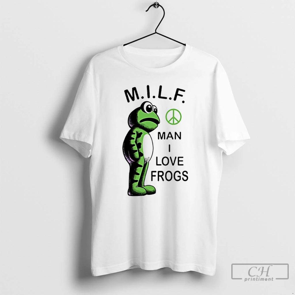 Classic Milf Man I Love Frogs Meme T Shirts Hoodie, Sweatshirt | InkRitualCo.com