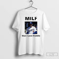Classic Man I Love Freddie Milf T Shirts Hoodie, Sweatshirt | InkRitualCo.com