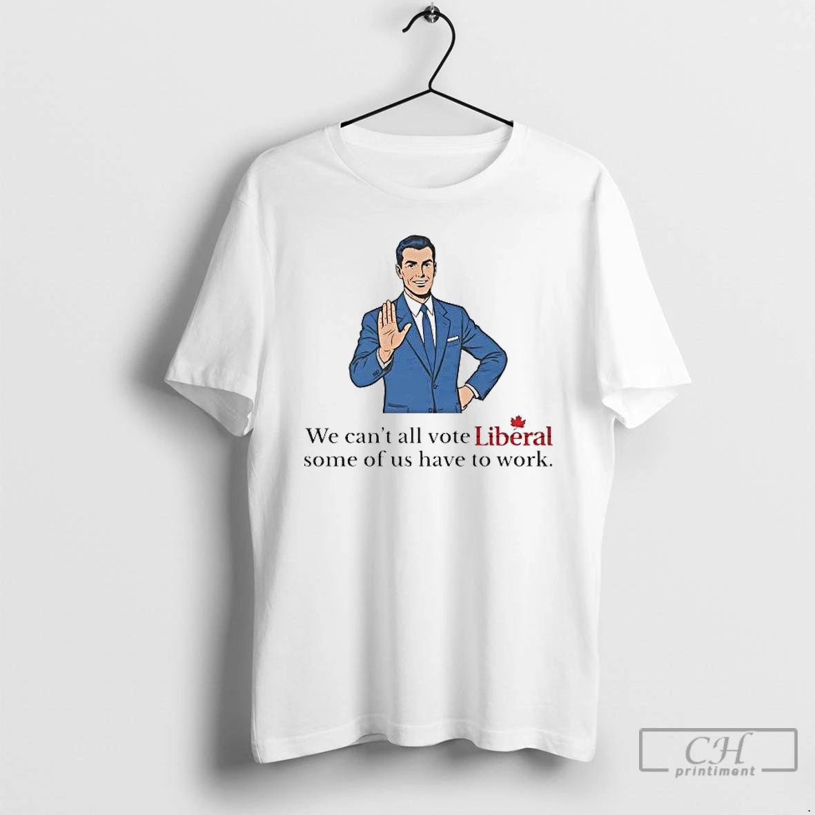 Classic Mark Carney We Cant All Vote Liberal Some Of Us Have To Work T-Shirts, Hoodie, Sweatshirt | InkRitualCo.com