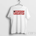 Classic Michigan Cheated Ohio Beat Michigan T-Shirts, Hoodie, Sweatshirt | InkRitualCo.com