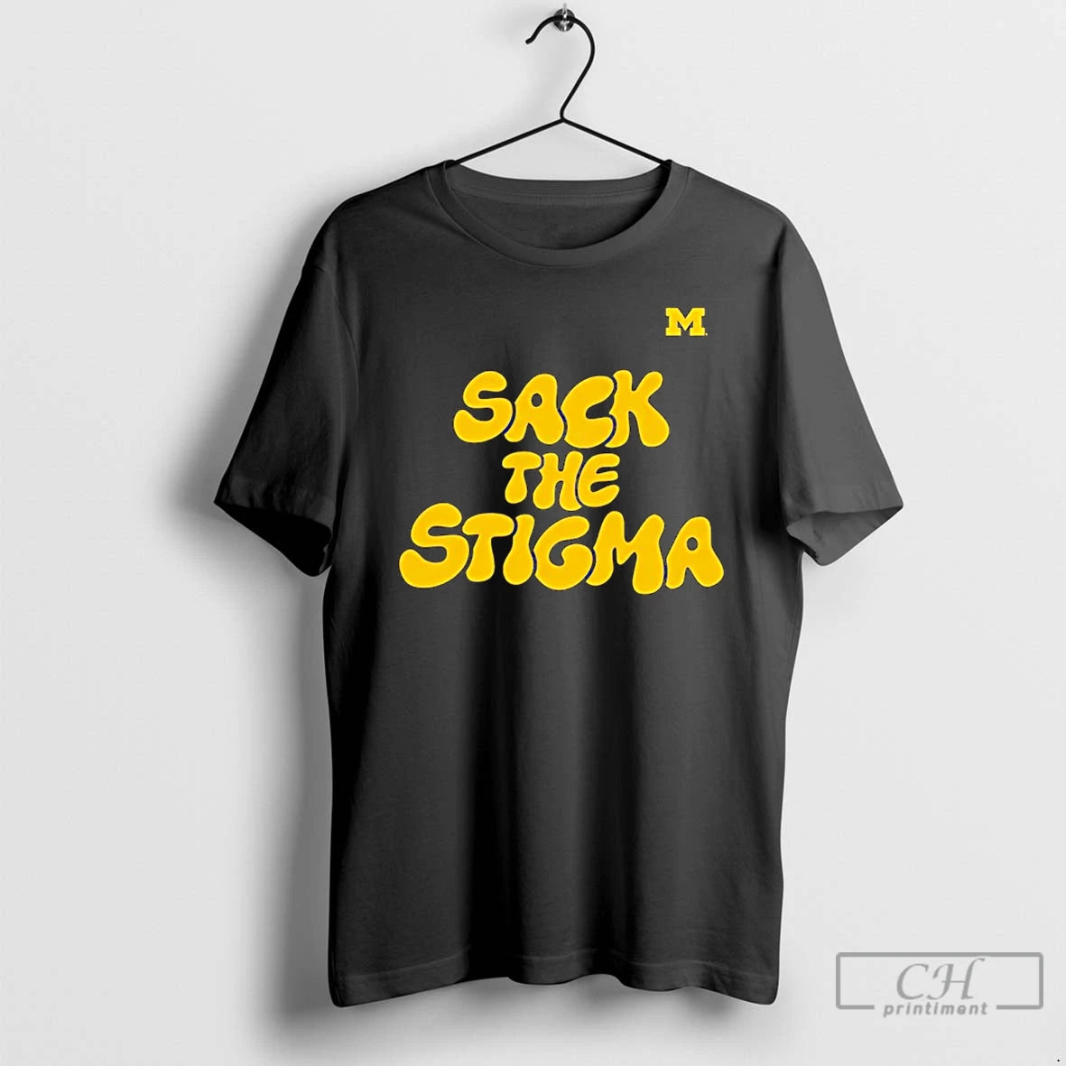 Classic Michigan Wolverines Sack The Stigma T-Shirts, Hoodie, Sweatshirt | InkRitualCo.com