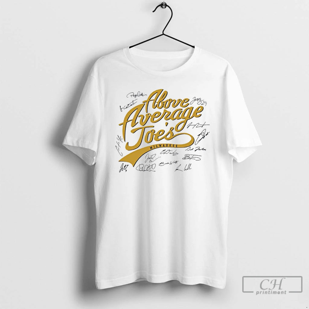 Classic Milwaukee Baseball The Above Average Joes Players Signatures T Shirts Hoodie, Sweatshirt | InkRitualCo.com
