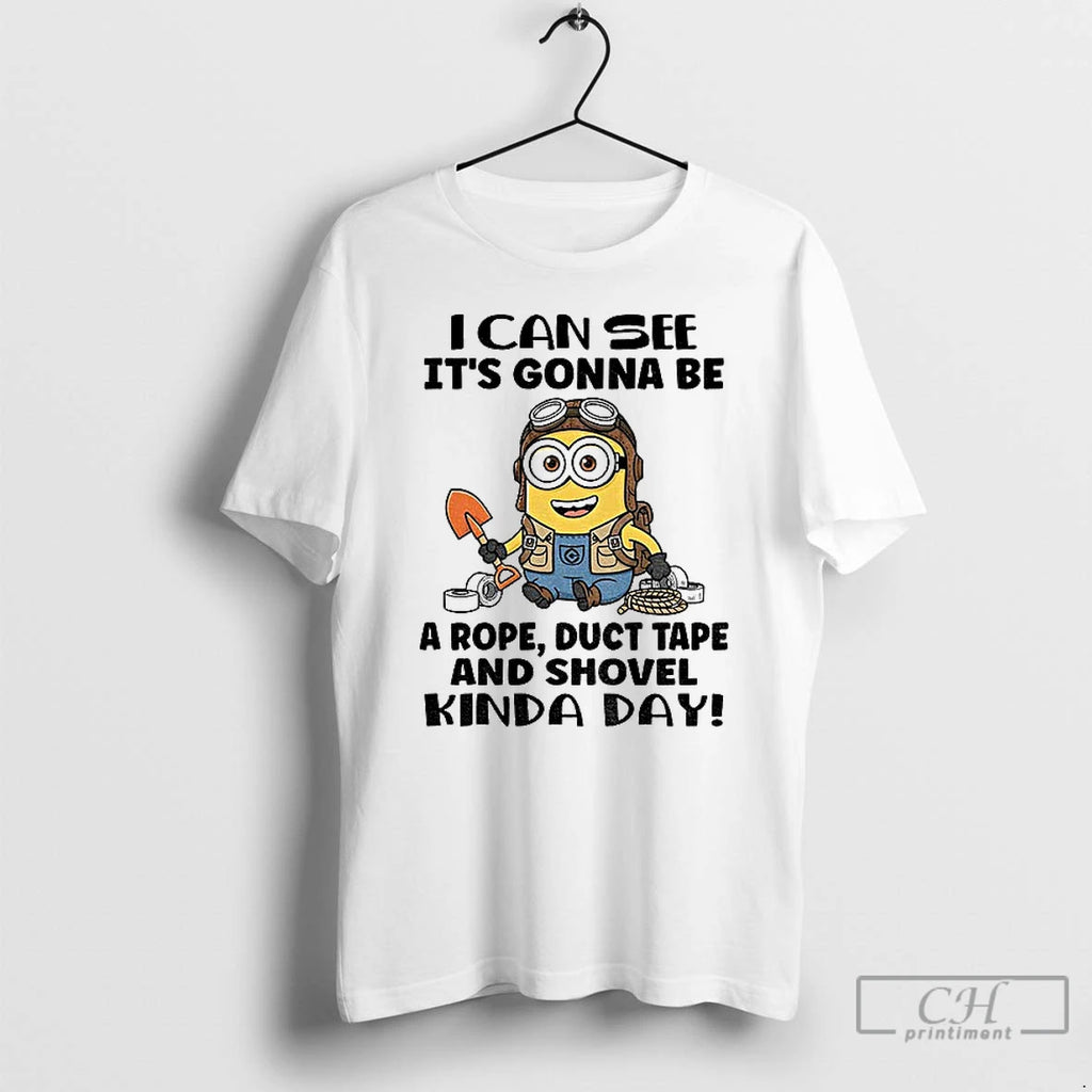 Classic Minion I Can See Its Gonna Be A Rope Duct Tape And Shovel Kinda T-Shirts, Hoodie, Sweatshirt | InkRitualCo.com