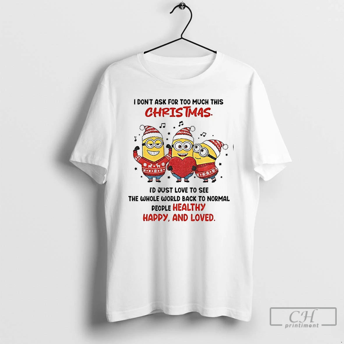 Classic Minion I Dont Ask For Too Much This Christmas Id Just Love To See T-Shirts, Hoodie, Sweatshirt | InkRitualCo.com