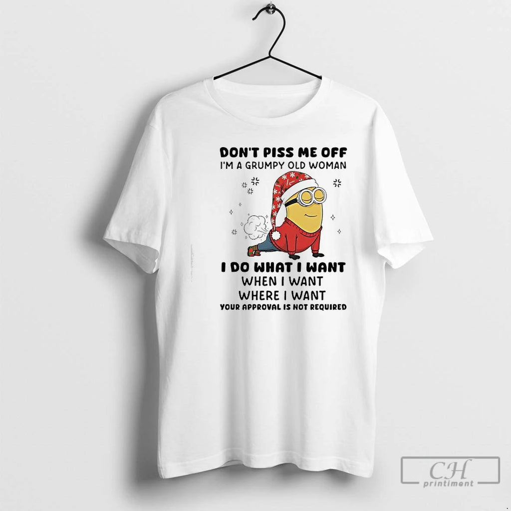 Classic Minion Dont Piss Me Off Im A Grumpy Old Woman I Do What T-Shirts, Hoodie, Sweatshirt | InkRitualCo.com