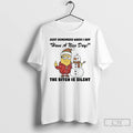 Classic Minion Just Remember When I Say The Bitch Is Silent Christmas T Shirts Sweater Hoodie, Sweatshirt | InkRitualCo.com